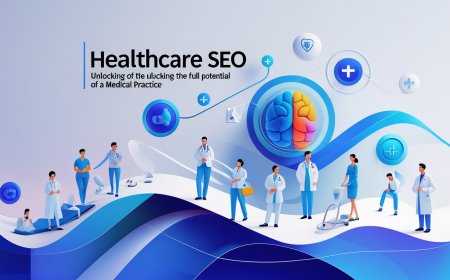 Healthcare SEO to Help Your Practice Reach Its Full Potential