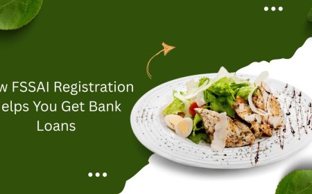 How FSSAI Registration Helps You Get Bank Loans