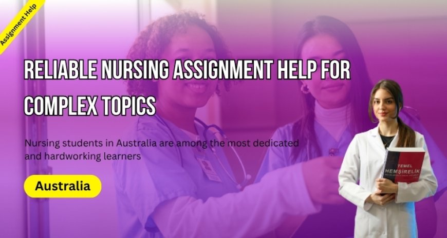 Online Nursing Assignment Help with Plagiarism-Free Solutions