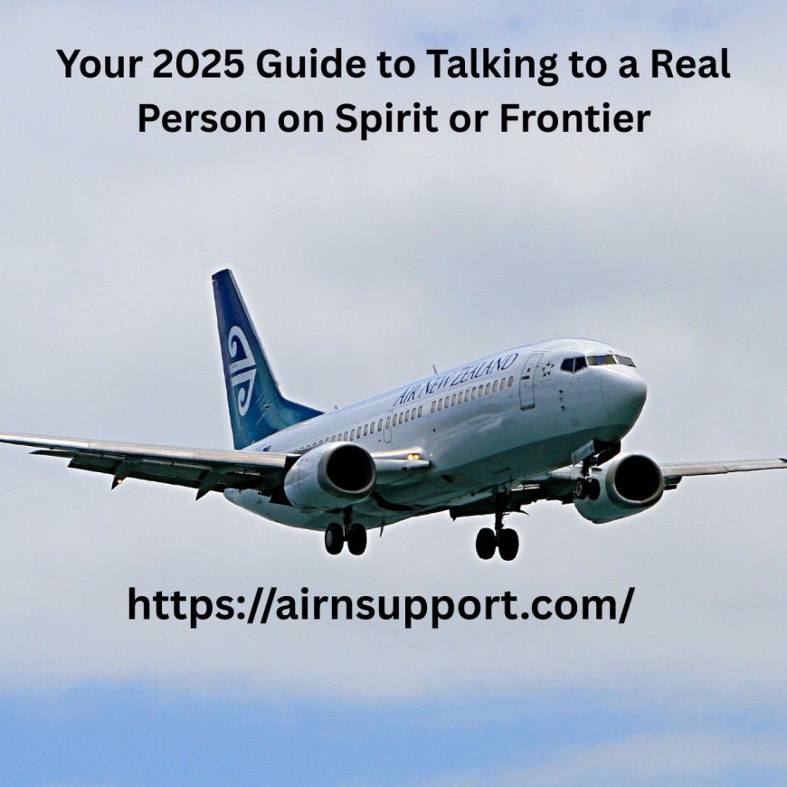 Your 2025 Guide to Talking to a Real Person on Spirit or Frontier