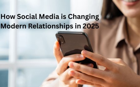 How Social Media is Changing Modern Relationships in 2025