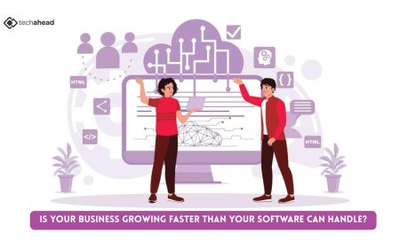 Is Your Business Growing Faster Than Your Software Can Handle?
