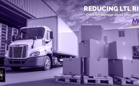 REDUCING LTL RISK: Don't Let Damage Derail Your Deliveries