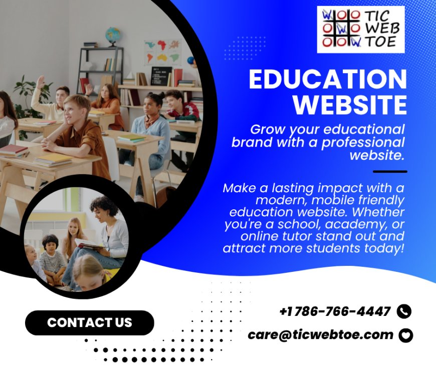 Empower Your Institution with a Future Ready Education Website