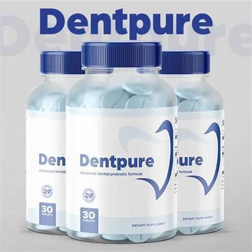 DentPure™ Discount Offer – Order from Official Website