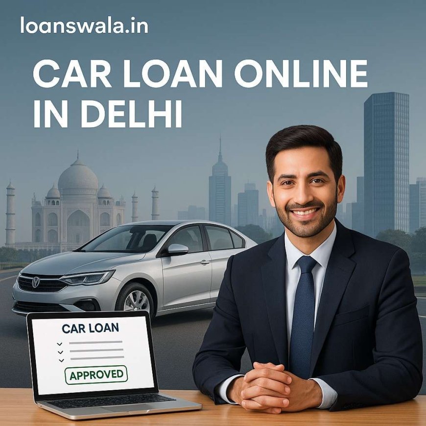 Apply for Car Loan Online in India – No Documents Required